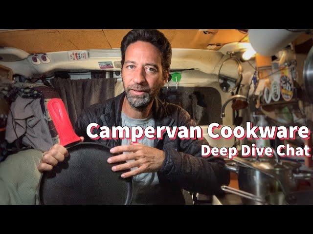 Campervan Cookware what I use Deep Dive Chat