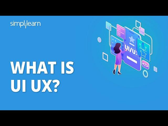 What is UI UX? | Introduction to UI UX Design | UI UX Tutorial for Beginners | Simplilearn