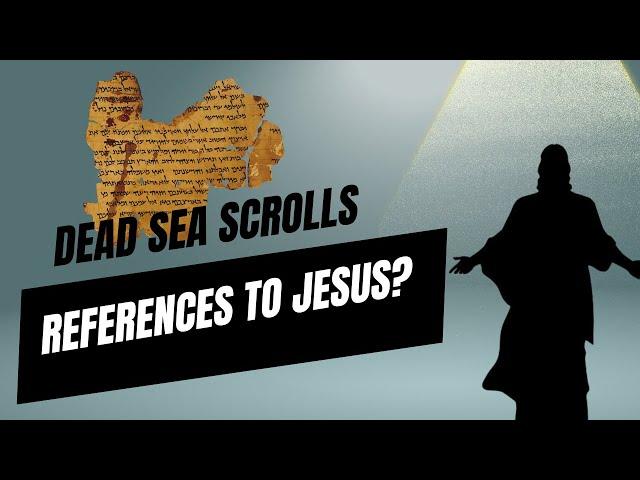 Dead Sea Scrolls: Ancient References to the Real Jesus? - The Naked Archeologist