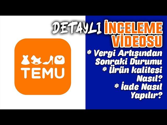 Vergi Düzenlemesi Sonrası TEMU? İade Nasıl Oluyor?