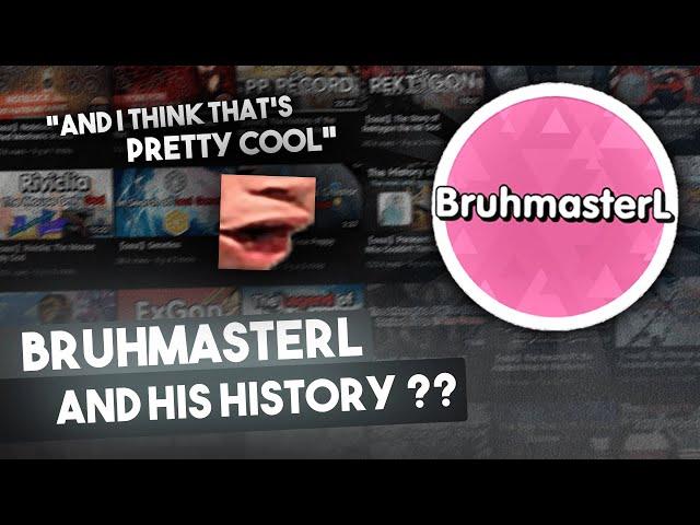 『osu!』The History of BruhmasterL