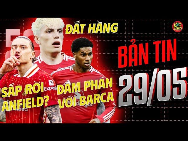 BẢN TIN 29/5: Garnacho “Đắt” Khách, Rashford Đàm Phán Với Barca, Liverpool Săn Tiền Đạo Thay Nunez!