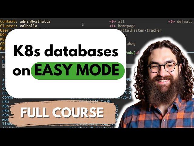 CloudNativePG: Kubernetes Databases Made Simple (Full Course)