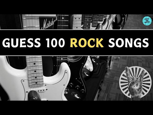 Guess 100 Rock Songs  | Trivia/Quiz/Challenge