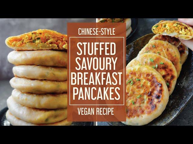 Chinese-Style Savoury Stuffed Breakfast Pancakes | Asian-Inspired Vegan Recipes