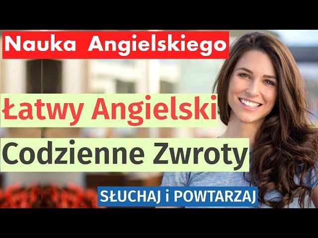 Angielski na Co Dzień: Słuchaj i Ucz się Podstawowych Zwrotów!