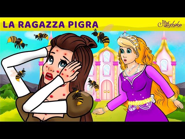 LA RAGAZZA PIGRA I Storie Per Bambini Cartoni Animati I Fiabe e Favole Per Bambini