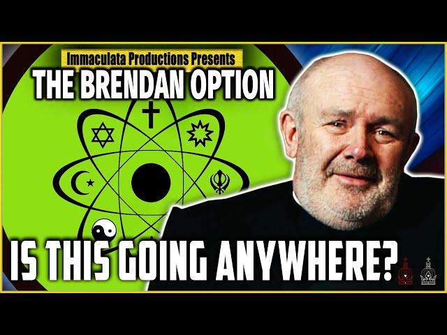 Ecumenical Role Playing | THE BRENDAN OPTION 115