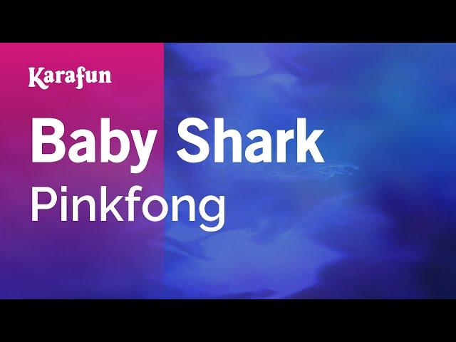 Baby Shark - Pinkfong | Karaoke Version | KaraFun