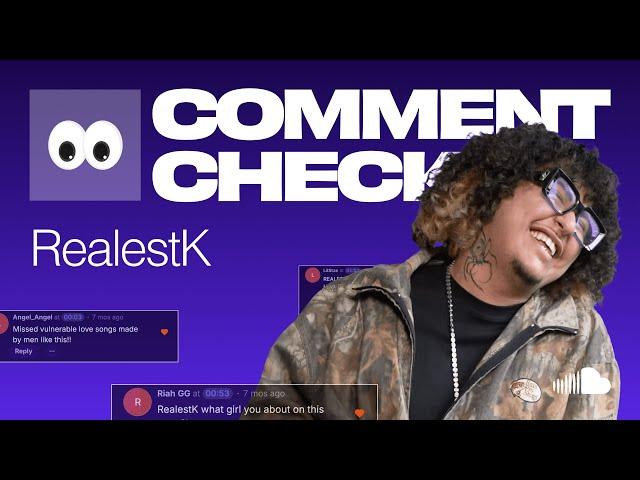 SoundCloud Comment Check with RealestK