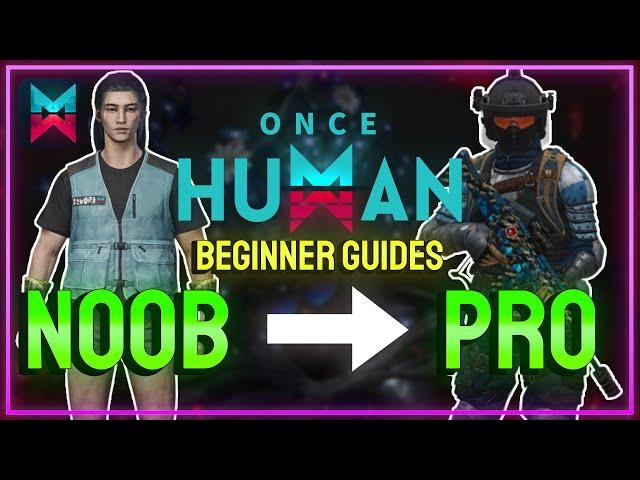 ULTIMATE GUIDE FOR BEGINNER TO START IN ONCE HUMAN!!