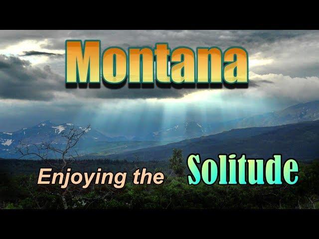 Montana - Enjoying the Solitude