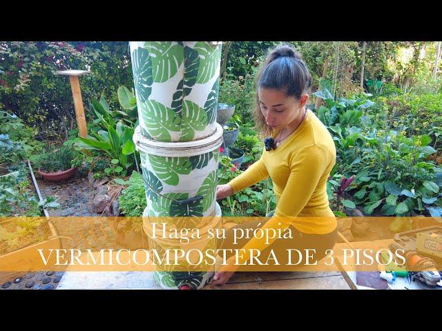 Como hacer una VERMICOMPOSTERA de 3 Pisos