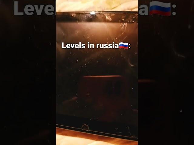 Levels in russia be like: