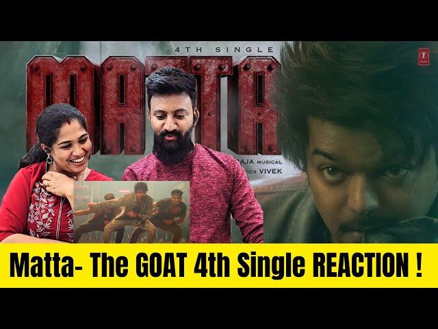 MATTA Lyrical Song Reaction | Thalapathy Vijay | Venkat Prabhu | Yuvan Shankar Raja | The GOAT