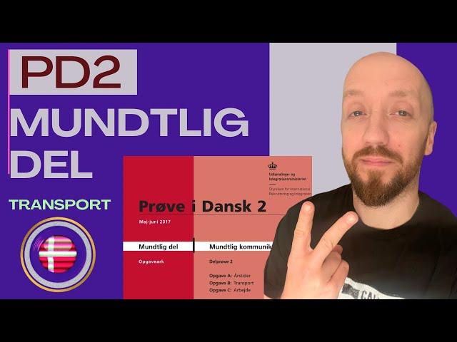 How to Pass the PD2 Spoken Exam in Denmark: Tips for Success | PD2 Mundtlig del