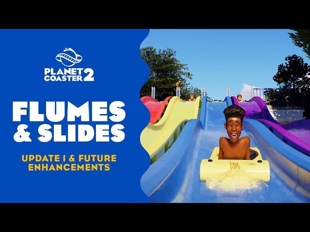 Planet Coaster 2 | Flumes & Slides – Update 1 and Future Enhancements