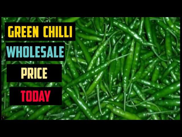 Green Chilli Wholesale Market Price Today