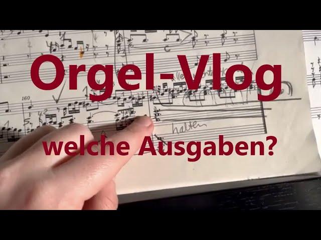 Nicolaus Bruhns, Louis Vierne: Welche Noten, Verlage und Ausgaben? Orgel Vlog AHS. Noten-Vergleich