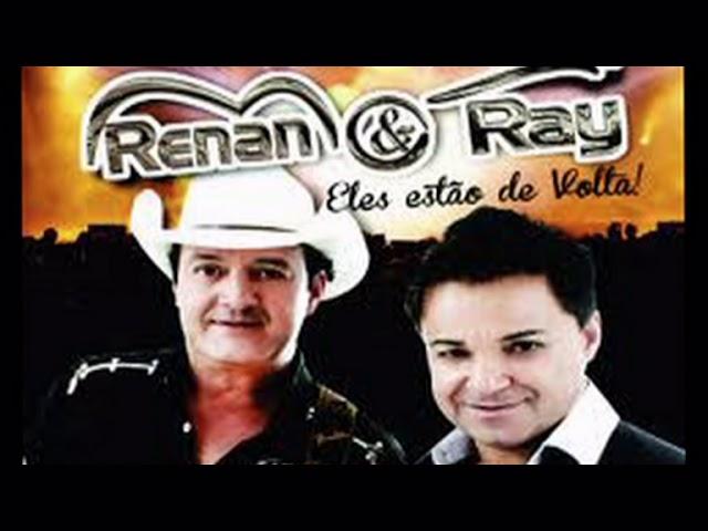 Renan e Ray (as 7 melhores)