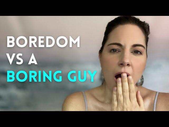 Is He Boring or Are You Bored After a Toxic Relationship?  How To Tell the Difference