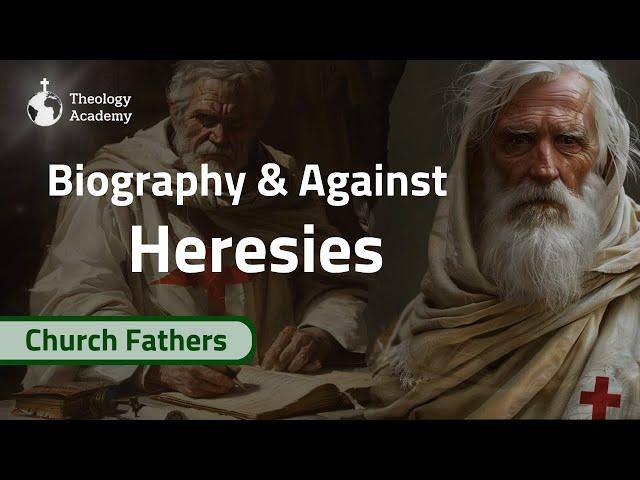 Irenaeus of Lyons - the Complete Story Documentary | Church Fathers