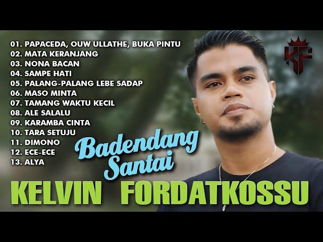 Badendang Santai - Kelvin Fordatkossu || Full Album