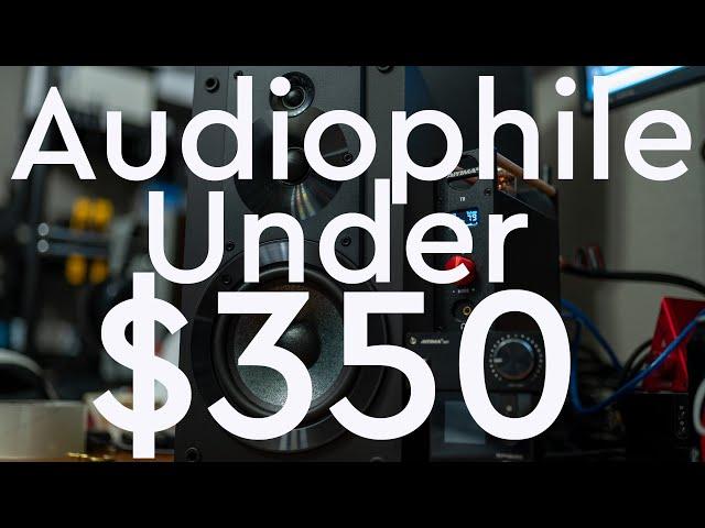 Audiophile System Under $350 - This Budget Audiophile System Will Knock Your Socks Off