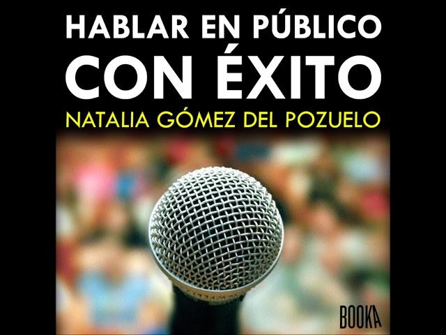 Audiolibro " Hablar en público con éxito" de Natalia Gómez del Pozuelo