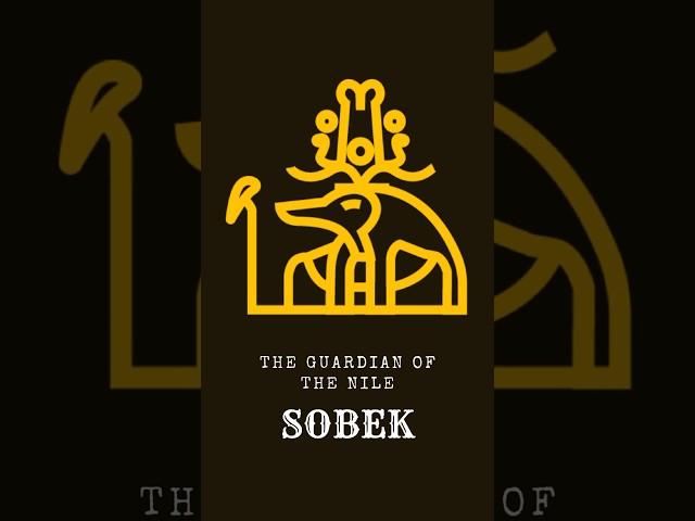 Sobek : The Guardian of The Nile