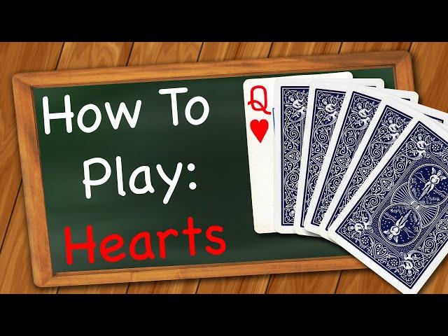 How to play Hearts (Card Game)