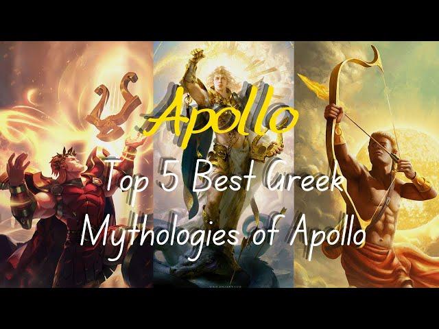 Apollo Greek Mythology: Top 5 Best Greek Myths of Apollo (the Sun God)