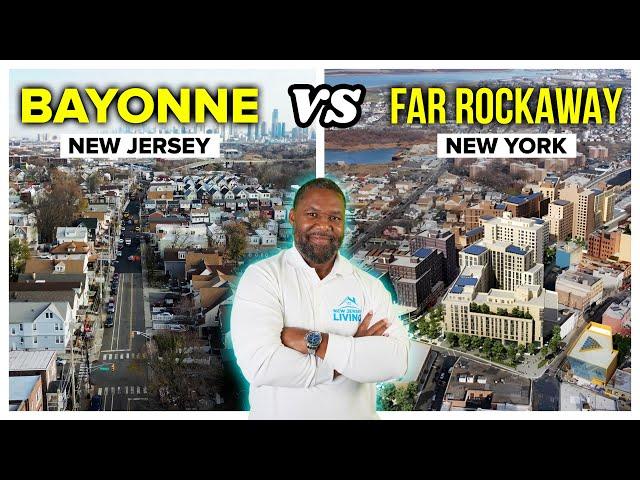 Living in BAYONNE NJ vs FAR ROCKAWAY NY | Should I Move To Suburban New Jersey or New York?