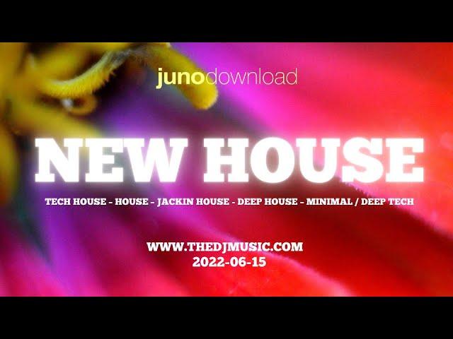 Junodownload New House 2022-06-15