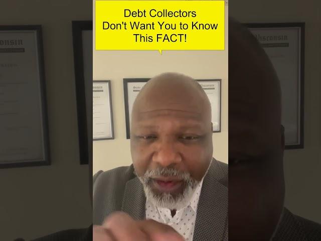 DEBT COLLECTOR FACTS THEY DON'T WANT YOU TO KNOW ABOUT