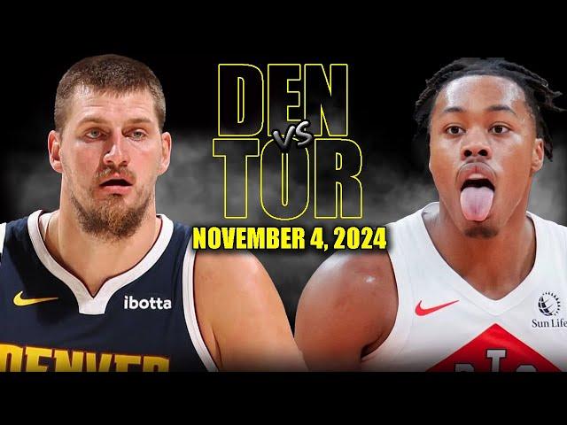 Denver Nuggets vs Toronto Raptors Full Game Highlights - November 4, 2024 | 2024-25 NBA Season