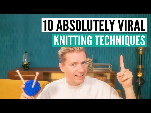 10 viral knitting techniques [you've never seen before!]