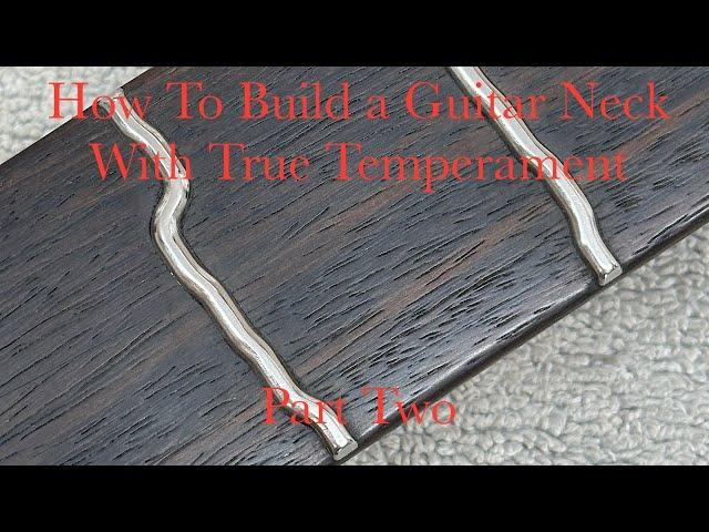 Luthier Video - Building a True Temperament Guitar Neck Part 2 - Neck Carving