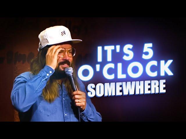 It's 5 O'Clock Somewhere | Dusty Slay Stand Up Comedy