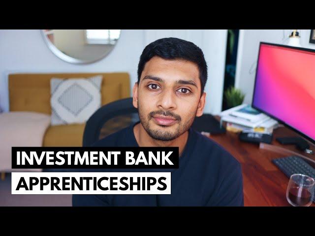 The 3 Investment Banks Offering FRONT OFFICE Apprenticeships...