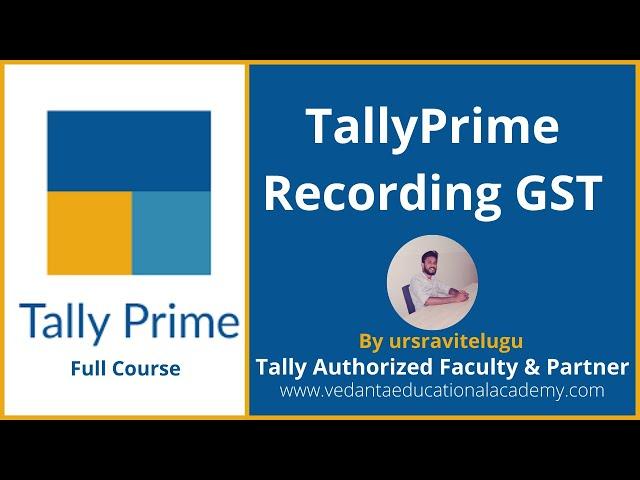 TallyPrime I Recording GST Transactions Multi Tax Slabs I Vedanta Educational Academy