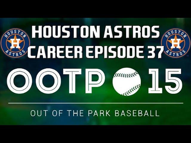 Out of the Park Baseball (OOTP) 15 - Houston Astros Let's Play/Walkthrough - 2023 WS [EP37]