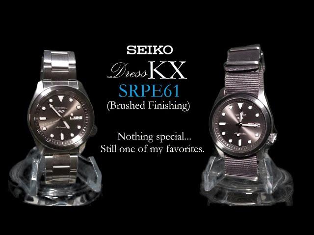 Seiko SRPE61 DressKX w/ Brushed Finish | Nothing Special but One of my Favorite Watches