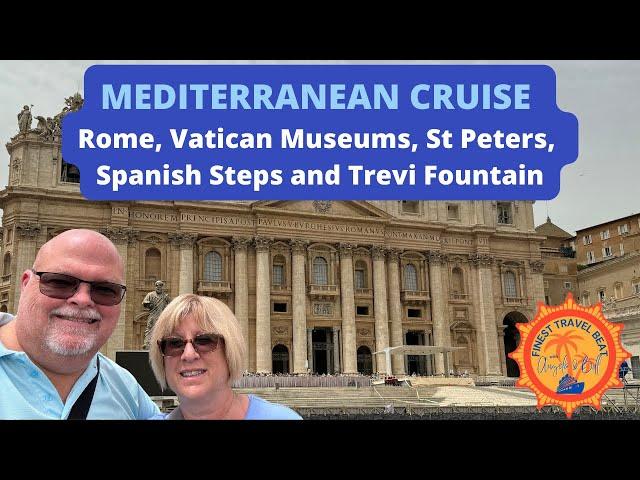 Italy Day 1: Rome, Vatican, Trevi Fountain & Spanish Steps on a Mediterranean Cruise!