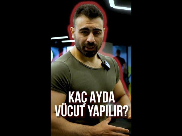 KAÇ AYDA VÜCUT YAPILIR? #shorts