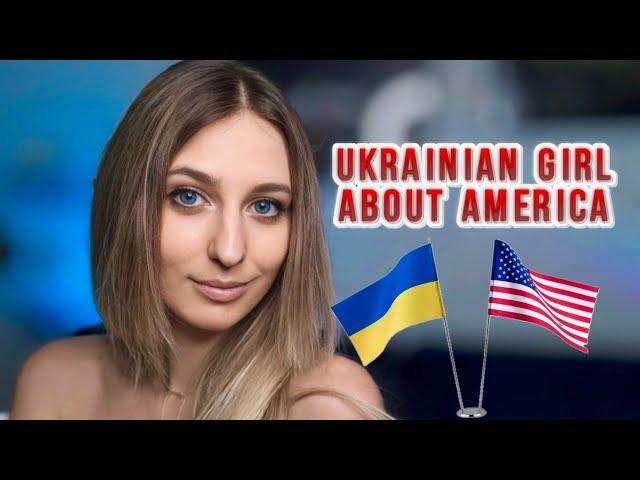 For What Ukrainians Do Not Like Americans? - Ukrainian Girl Speaks American