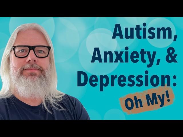 Autism, Anxiety, & Depression: Oh My! | Peter Rising MVP