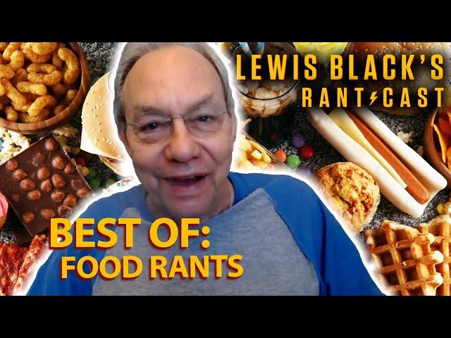 Lewis Black's Rantcast | The Best Of Food Rants