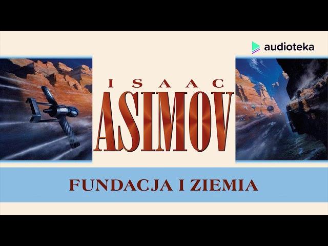 Isaac Asimov "Fundacja i ziemia" | audiobook