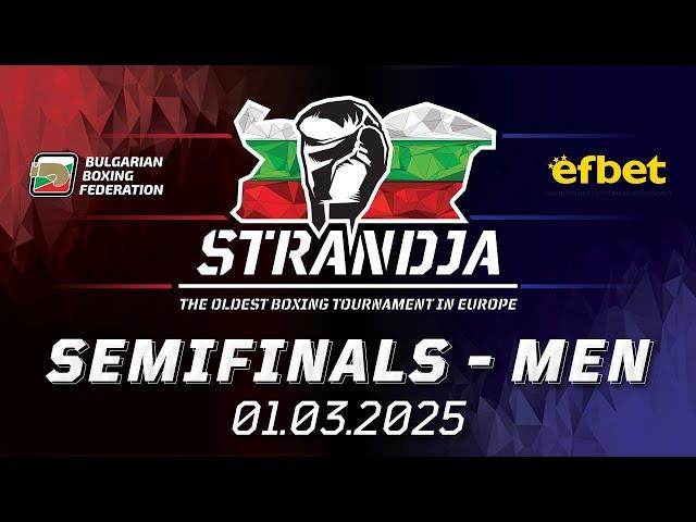 76th International Boxing Tournament Strandja 2025 - Semifinals Men